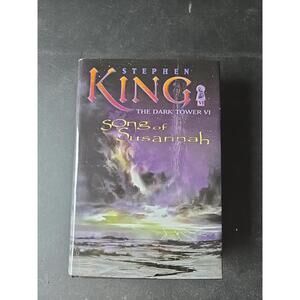 Stephen King the Dark Tower VI - Song of Susannah First Trade Edition Hardcover
